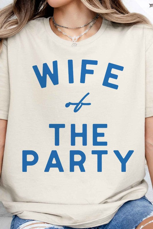 WIFE OF THE PARTY {tee}