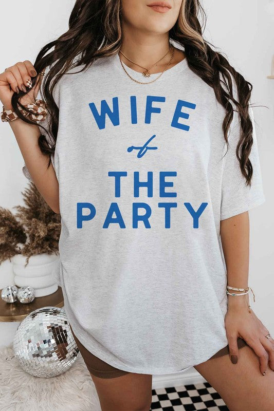 WIFE OF THE PARTY OVERSIZED {tee}