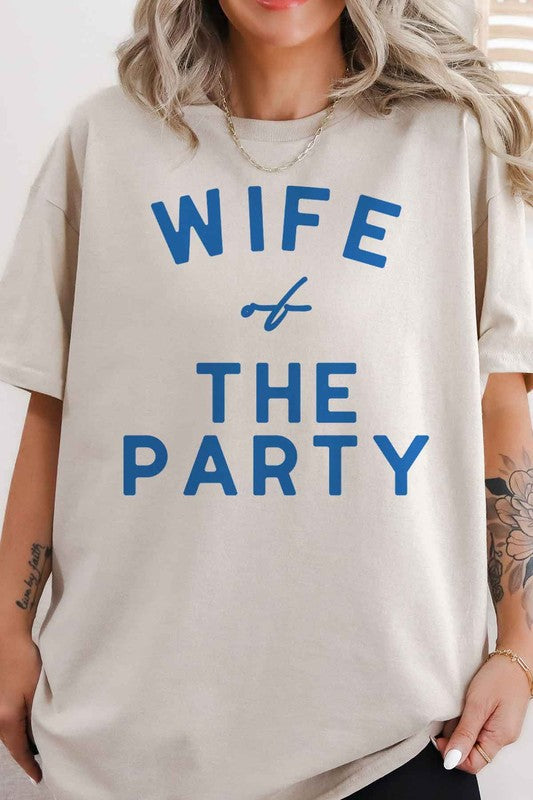WIFE OF THE PARTY OVERSIZED {tee}