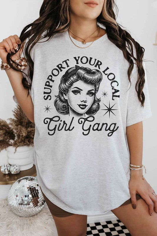 SUPPORT YOUR LOCAL GIRL GANG