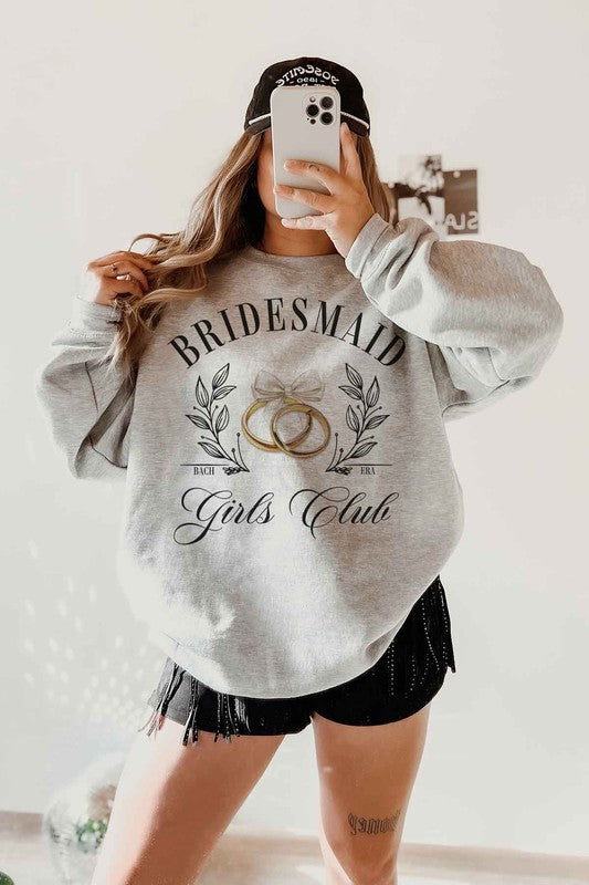 BRIDESMAID GIRLS CLUB {sweatshirt}