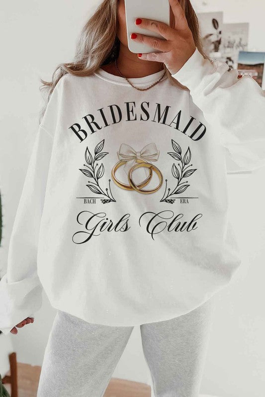 BRIDESMAID GIRLS CLUB {sweatshirt}