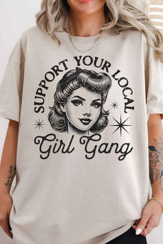 SUPPORT YOUR LOCAL GIRL GANG