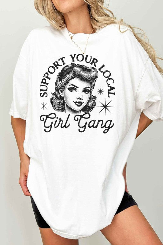 SUPPORT YOUR LOCAL GIRL GANG